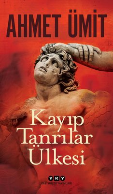 Ahmet Ümit | Kayıp Tanrılar Ülkesi