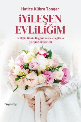 Hatice Kübra Tongar | İyileşen Evliliğim