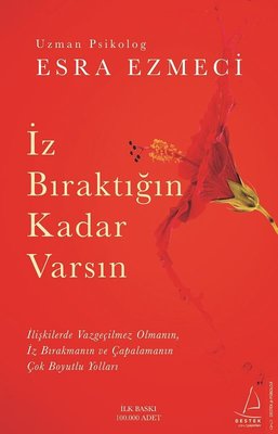 Esra Ezmeci | İz Bıraktığın Kadar Varsın