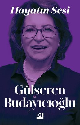 Gülseren Budayıcıoğlu | Hayatin Sesi