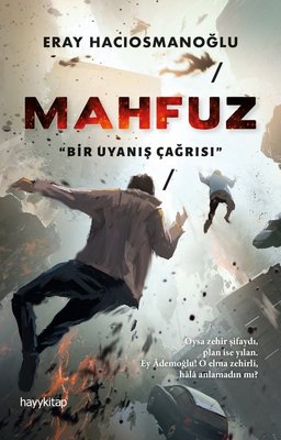 Eray Hacıosmanoğlu | Mahfuz - Bir Uyanış Çağrısı