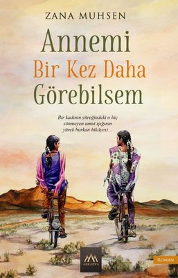 Zana Muhsen | Annemi Bir Kez Daha Görebilsem