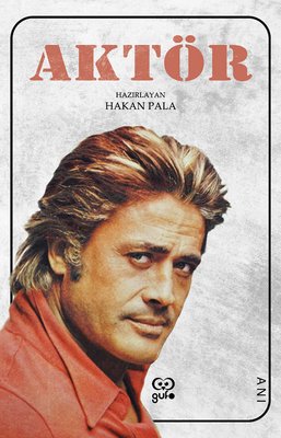 Hakan Pala | Aktör - Cüneyt Arkın