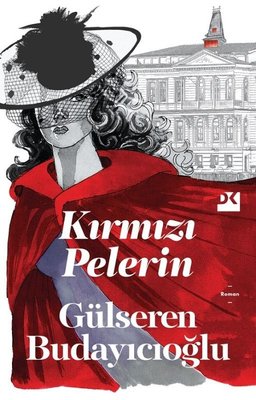 Gülseren Budayıcıoğlu | Kırmızı Pelerin
