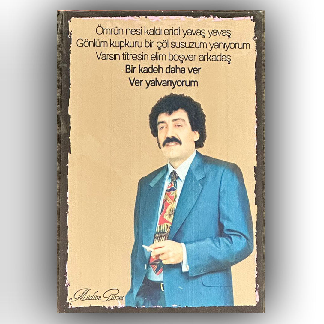 Müslüm Gürses Bir Kadeh Retro Ahsap Posteri