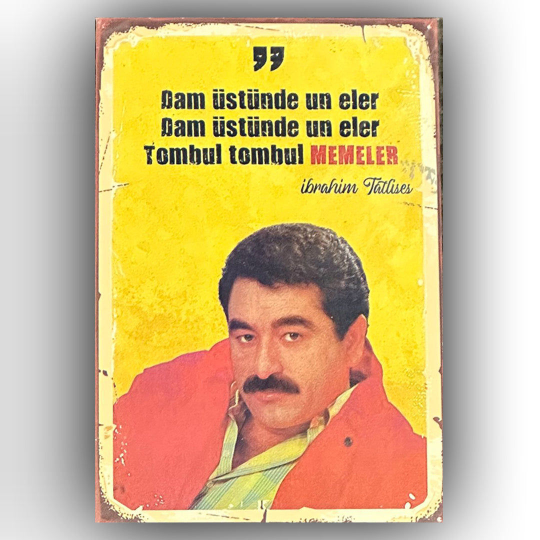 İbrahim Tatlıse'nin Tombul Retro Ahsap Posteri