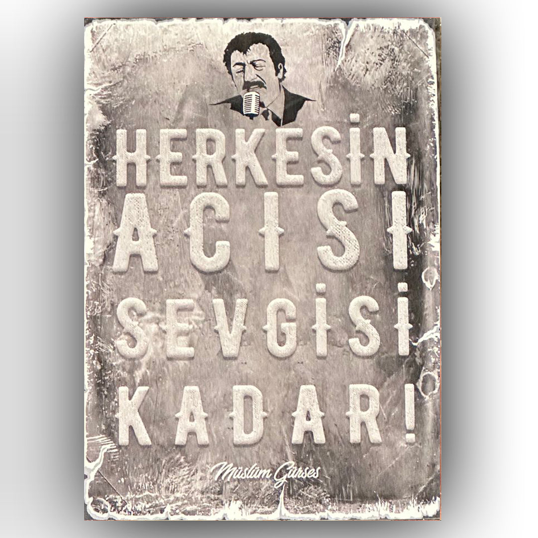 Müslüm Gürses Herkesin Acisi Retro Ahsap Poster