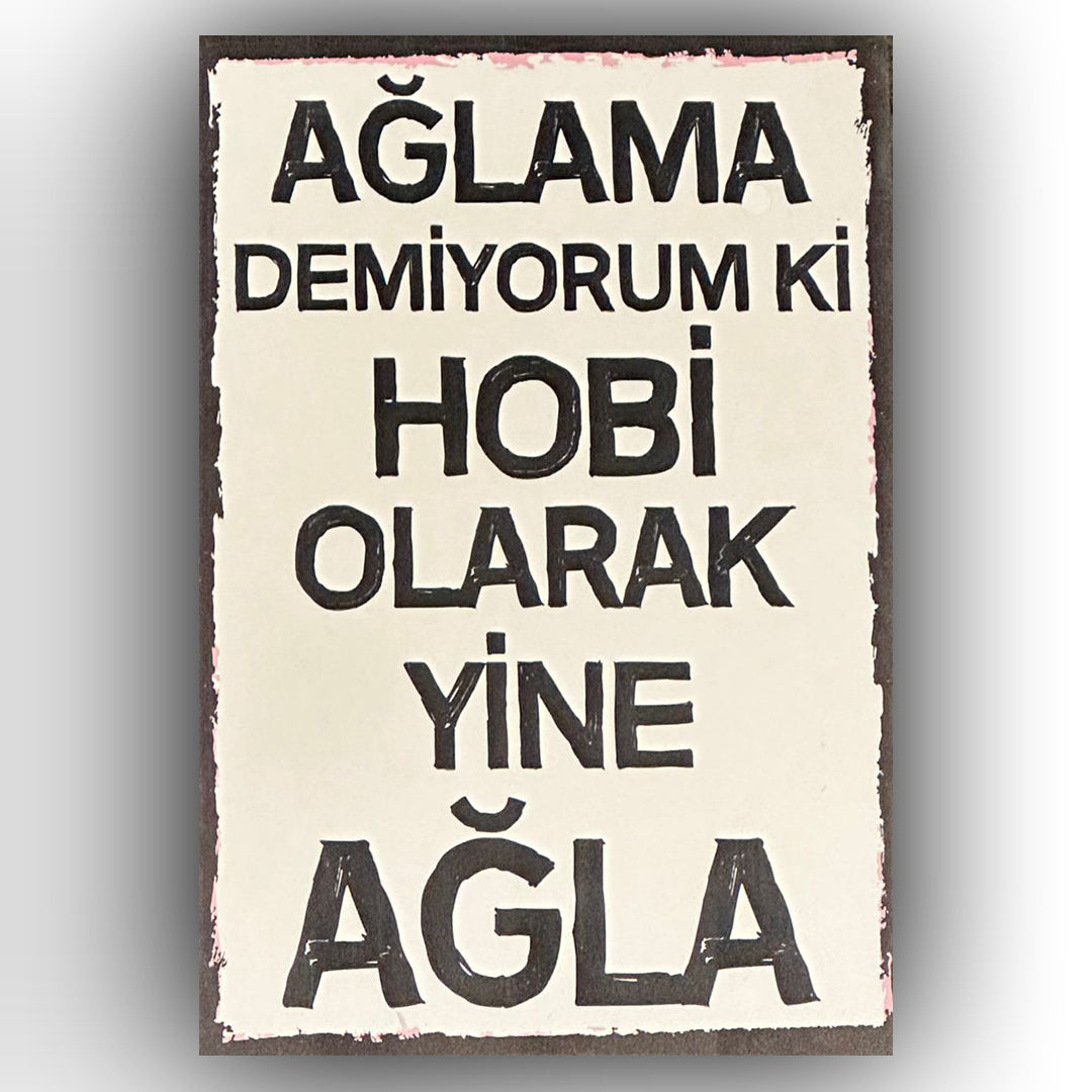 Aglama Demiyorum Ki Retro Ahsap Poster