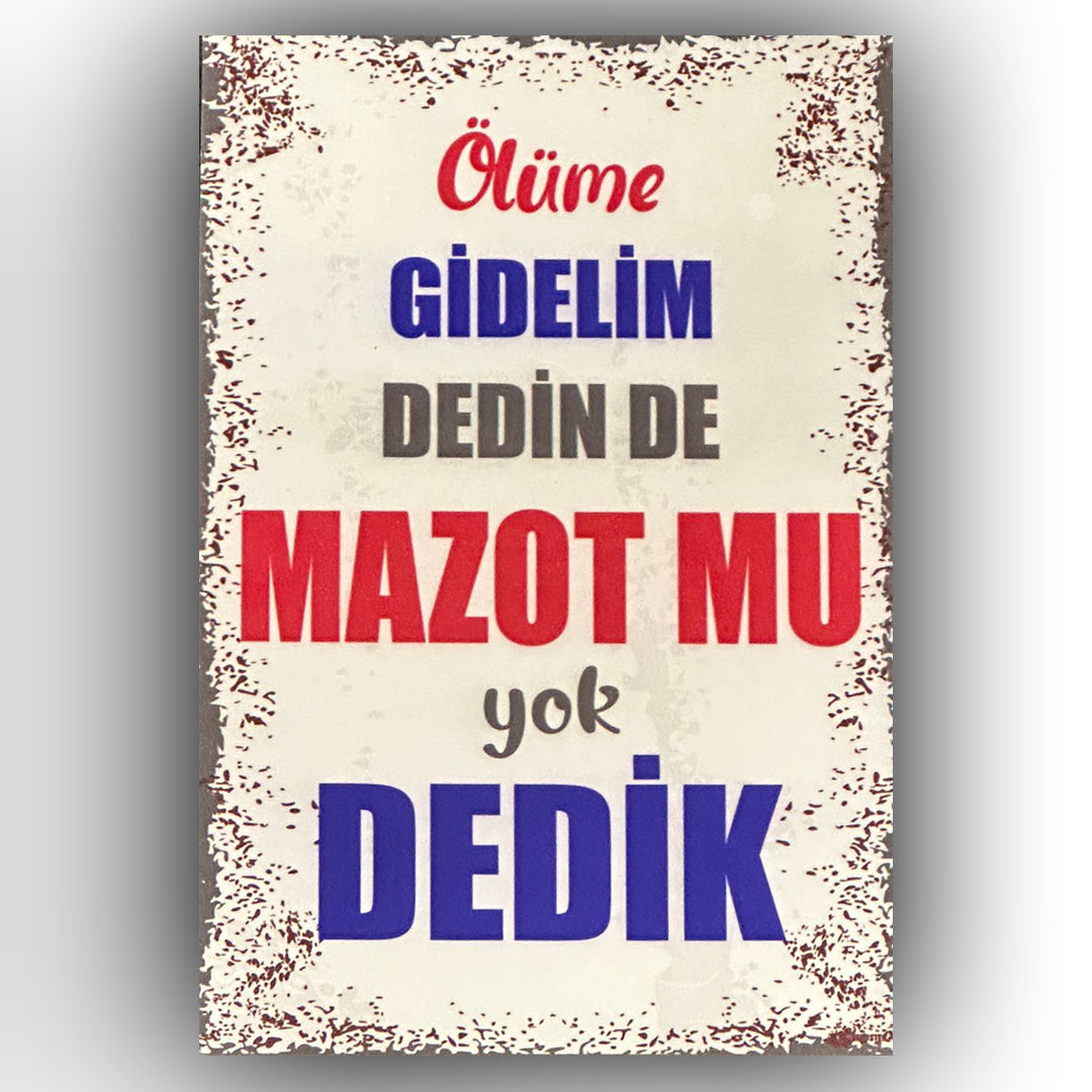 Ölüme Gidelim Dedin De Retro Ahsap Poster