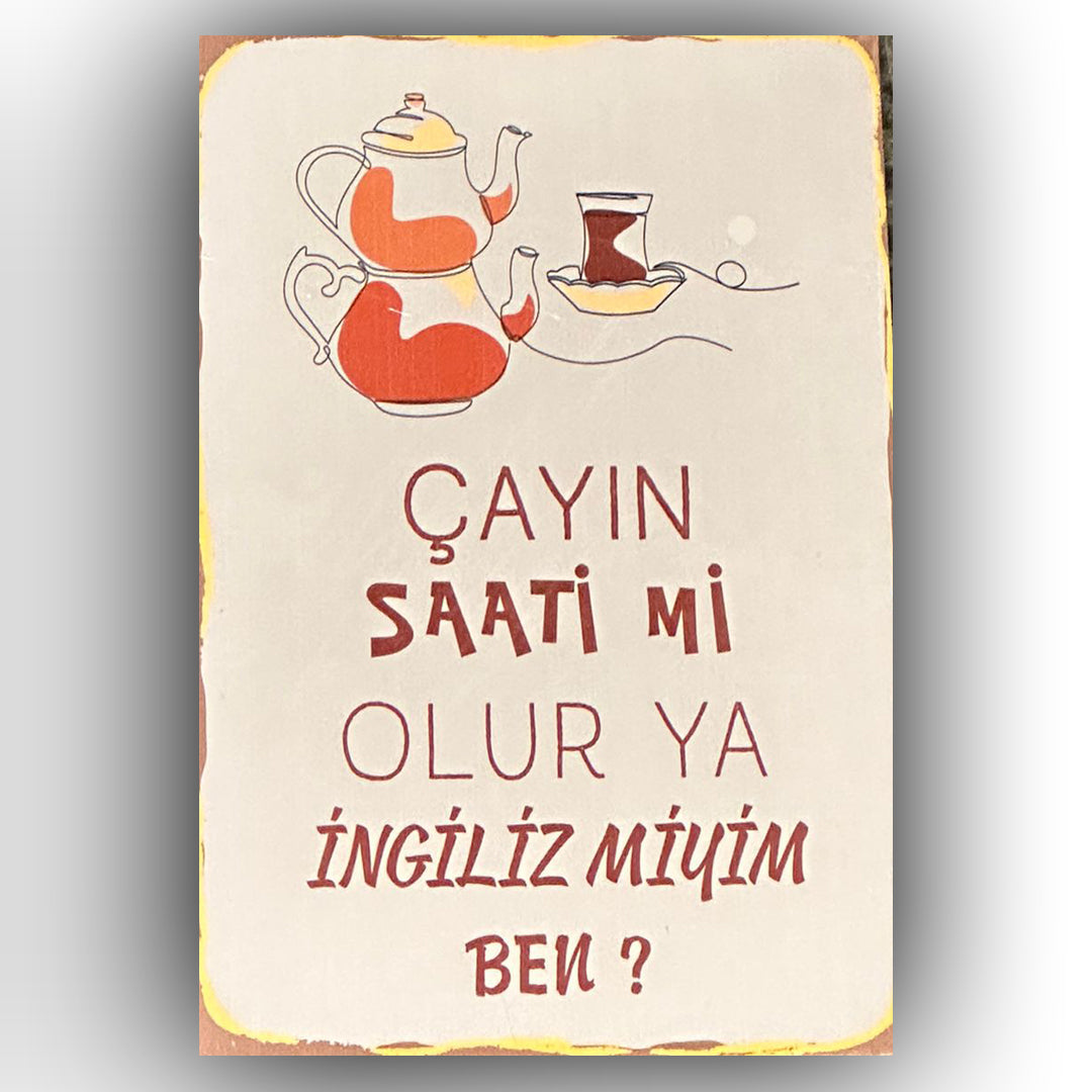 Çayın Saati Mi Olur Retro Ahsap Posteri