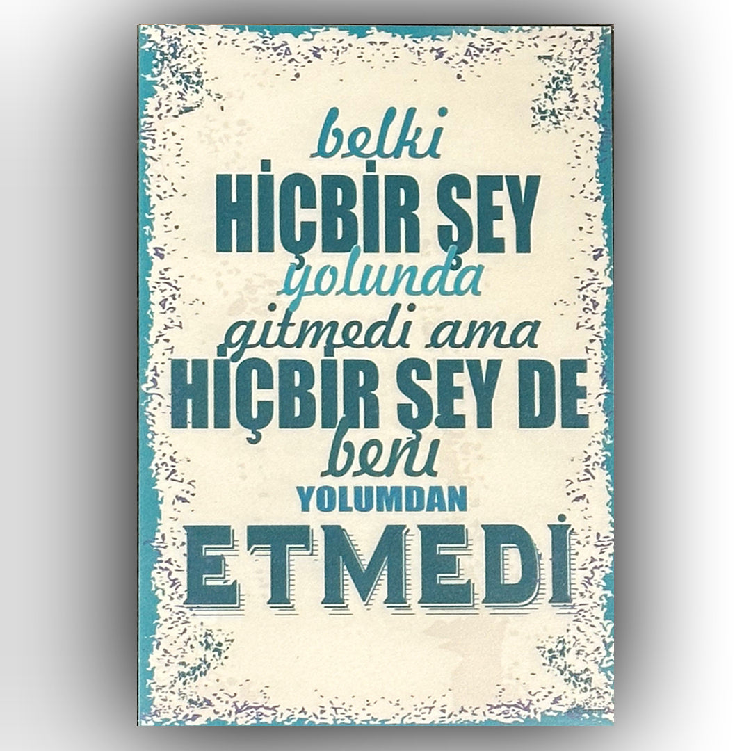 Belki hiç bir şey yolunda gitmedi Retro Ahsap Poster