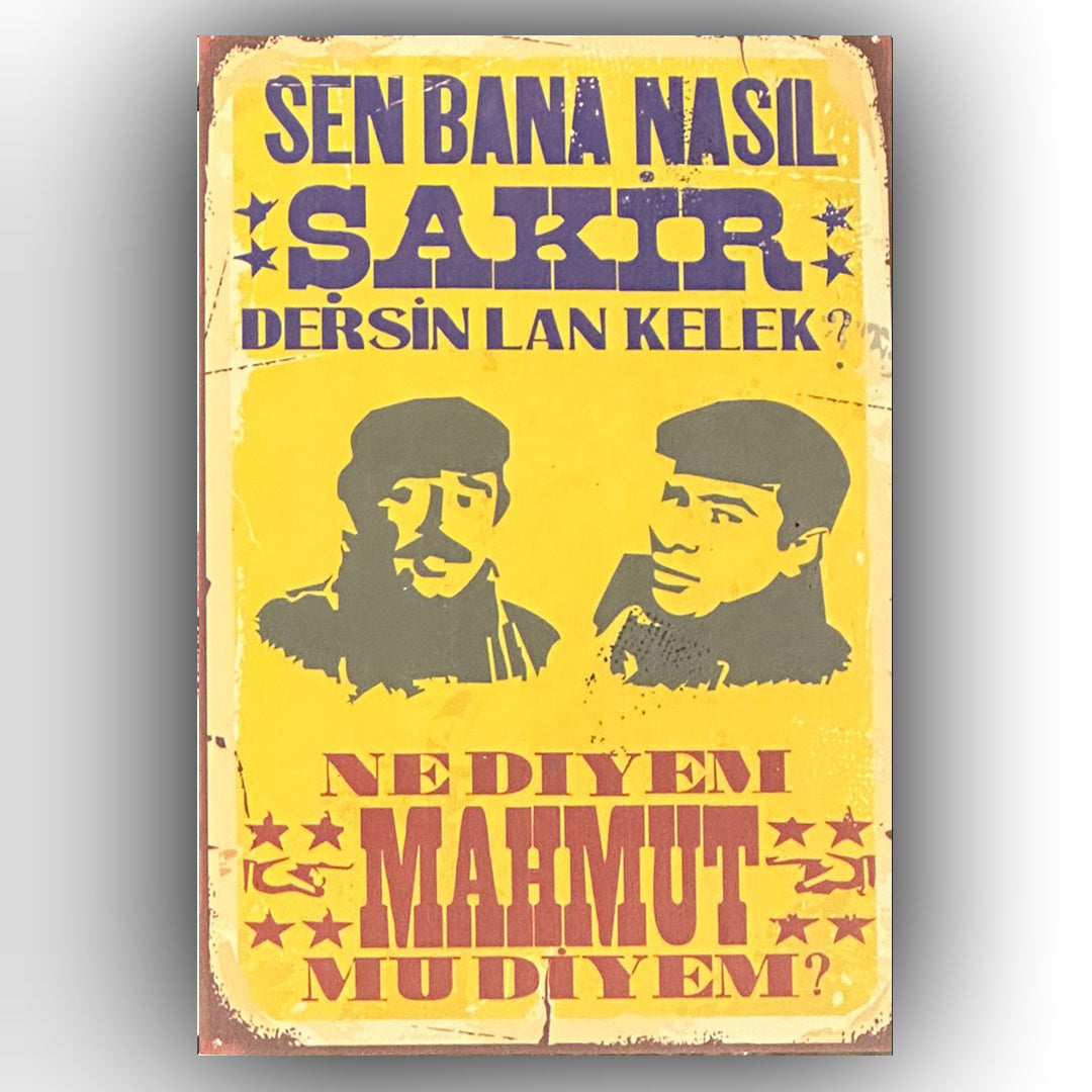 Sen Bana Nasil Şakir Dersin Retro Ahsap Posteri