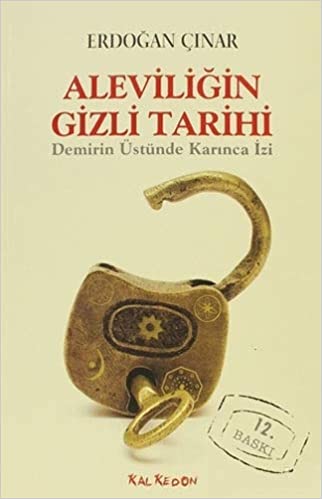 Erdoğan Çınar | Aleviliğin Gizli Tarihi