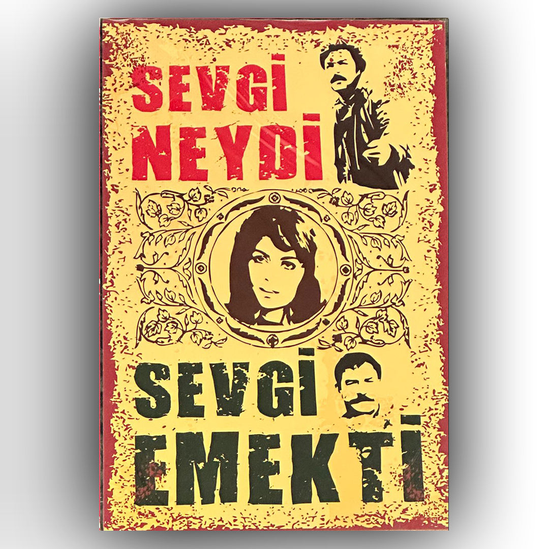 Sevgi Neydi Sevgi Emekti Retro Ahsap Posteri
