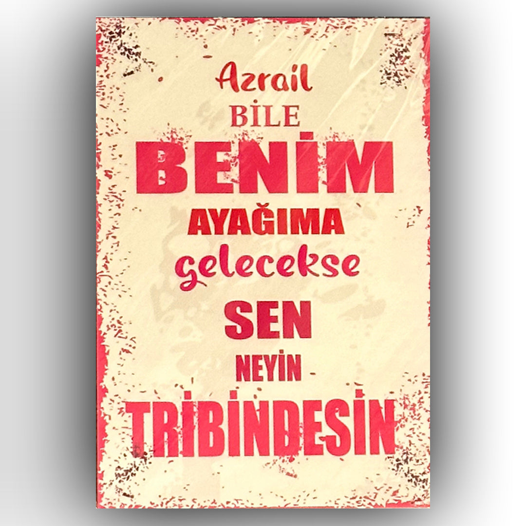 Azrail Bile Benim Ayagima Gelecekse Retro Ahsap Poster
