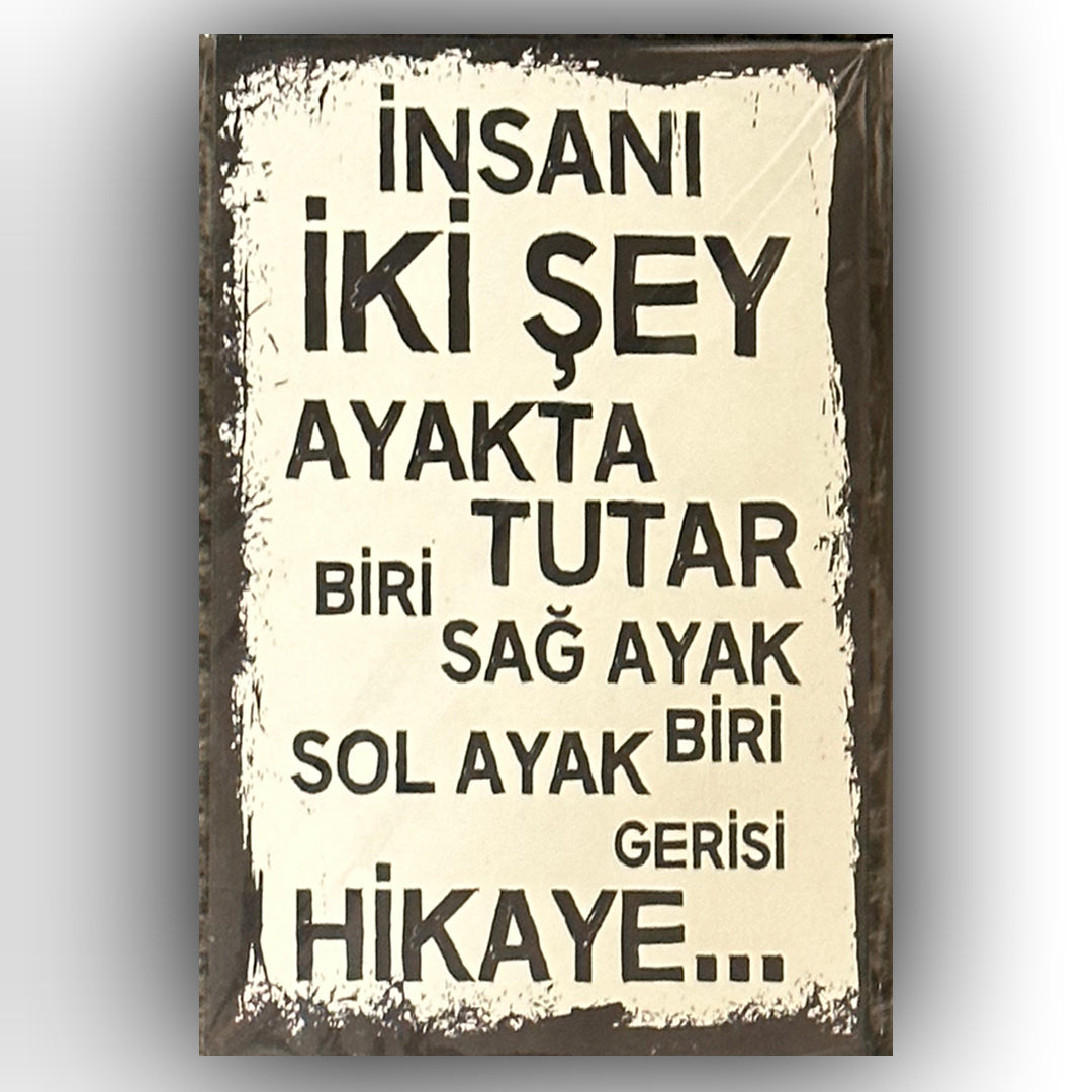 Insanı iki şey ayakta tutar Retro Ahsap Poster