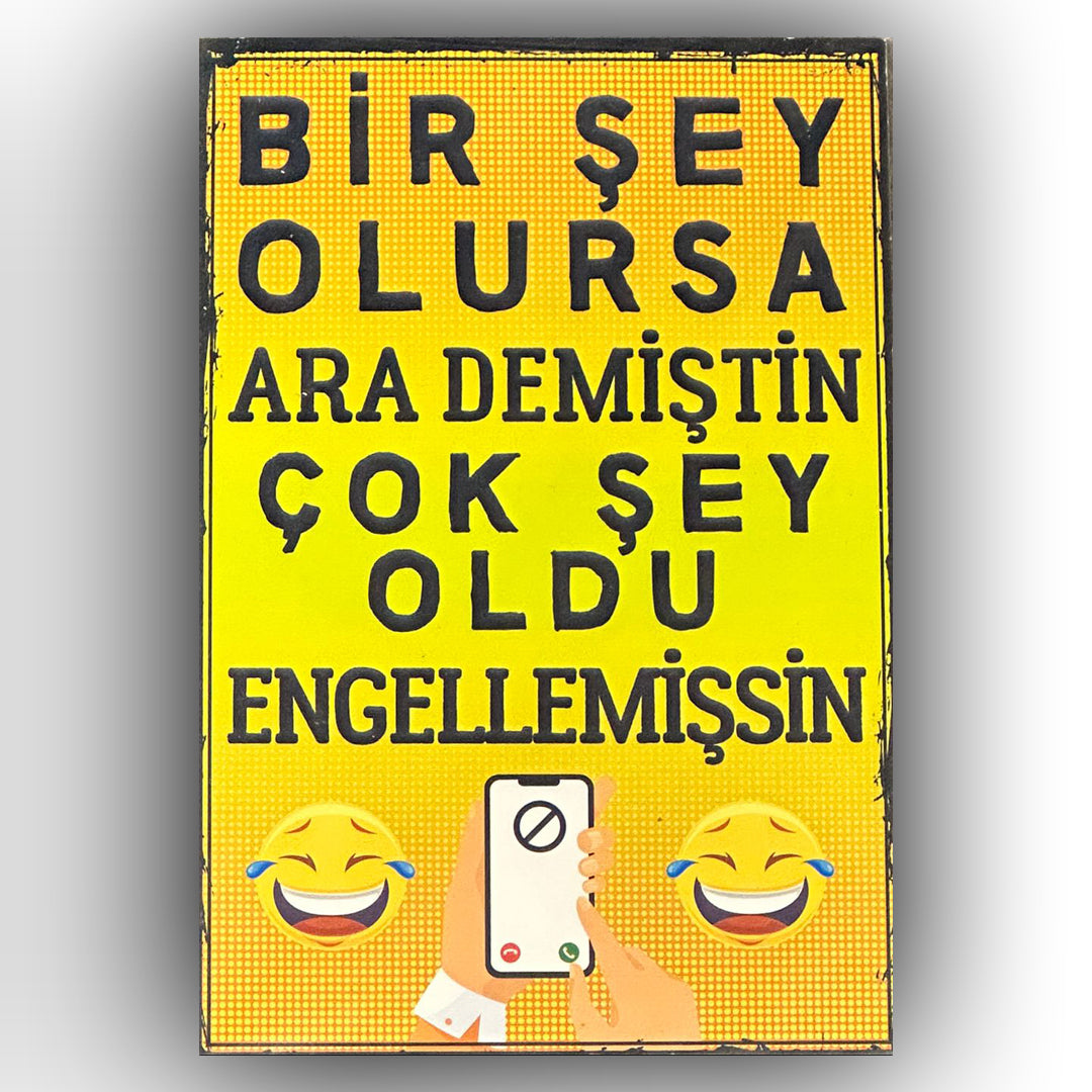 Bir Sey Olursa Ara Demistin Retro Ahsap Poster