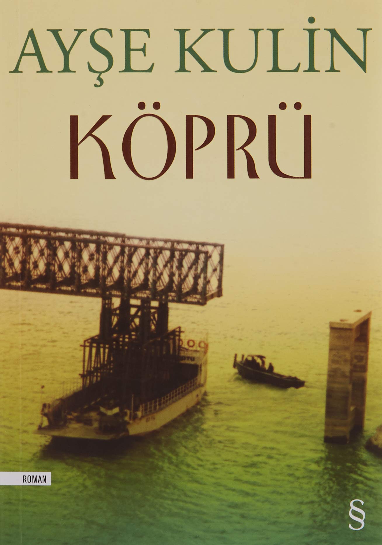 Ayşe Kulin | Köprü