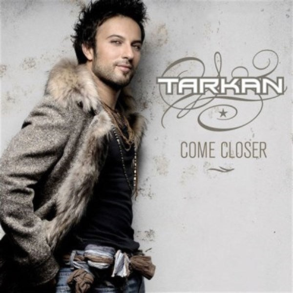 Tarkan - Come Closer (CD)