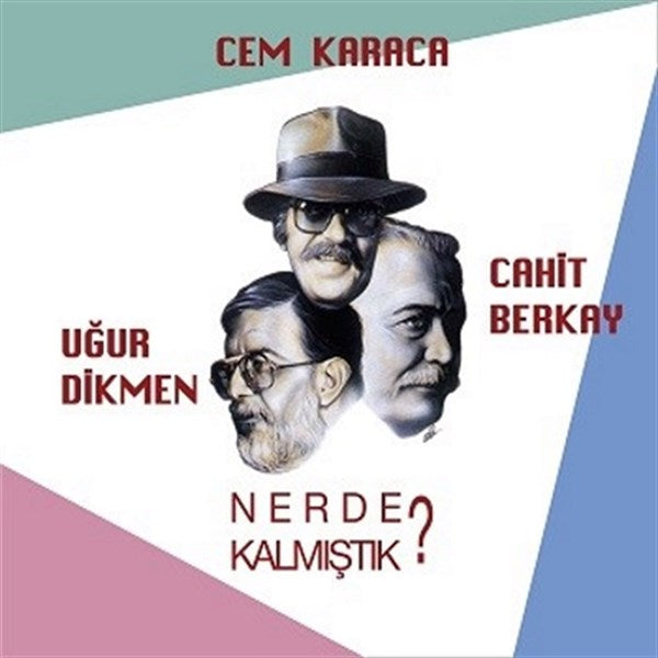 Cem Karaca , Cahit Berkay & Ugur Dikmen – Nerde Kalmistik Plak ( Schallplatte )