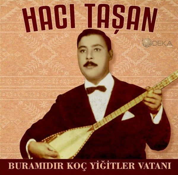 Hacı Taşan - Bura mıdır Koç Yiğitler Vatanı Plak ( Schallplatte )