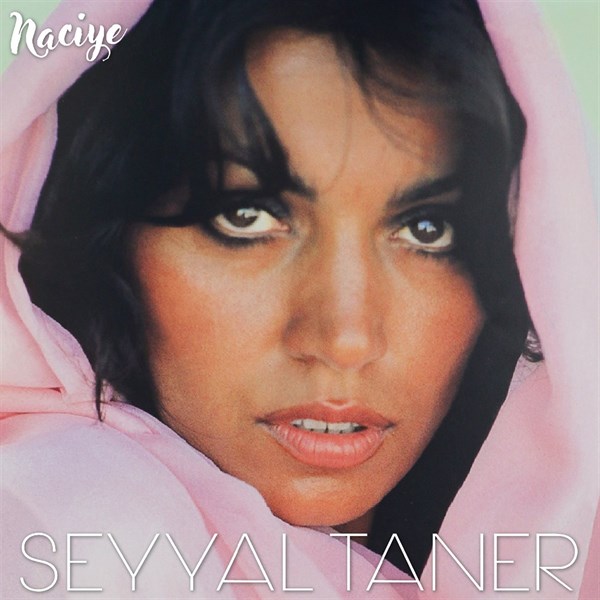 Seyyal Taner - Naciye Plak (kayıt)