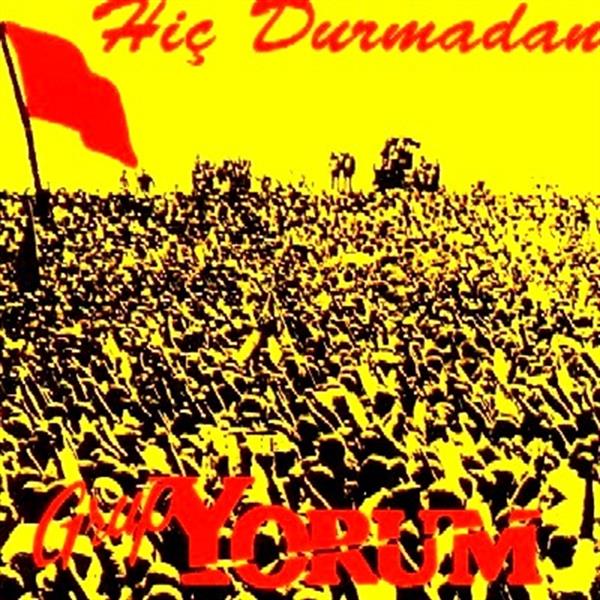 Grup Yorum - Hiç Durmadan (CD)