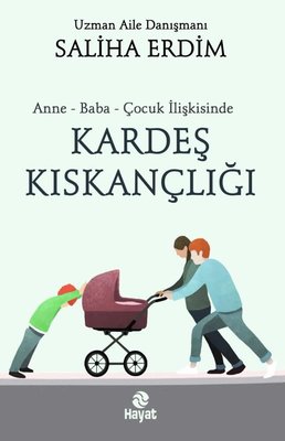 Saliha Erdim | Anne - Baba - Çocuk İlişkisinde Kardeş Kıskançlığı