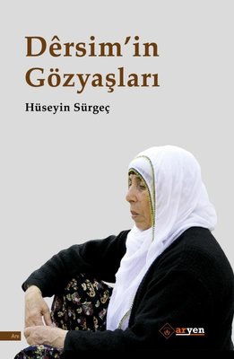 Hüseyin Sürgeç | Dersim'in Gözyaşları