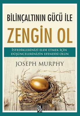 Joseph Murphy | Bilinçaltının Gücü İle Zengin Ol