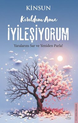 Kinsun | Kırıldım Ama İyileşiyorum