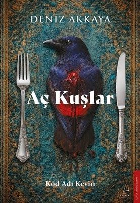 Deniz Akkaya | Aç Kuşlar