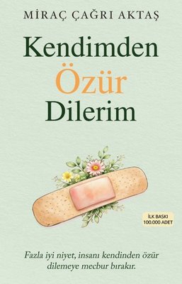 Miraç Çağrı Aktaş | Kendimden Özür Dilerim