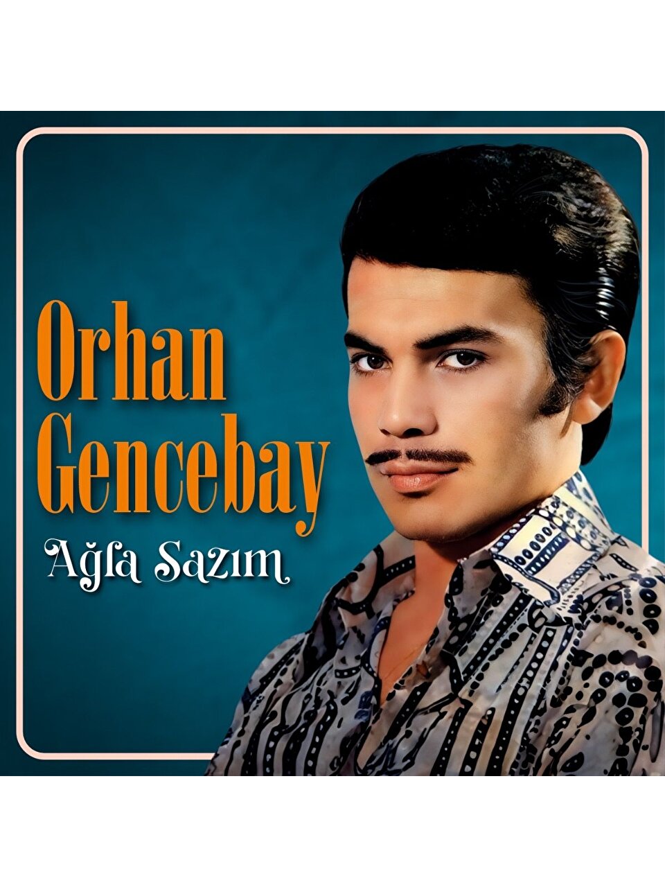 Orhan Gencebay - Ağla Sazım (Plak) LP