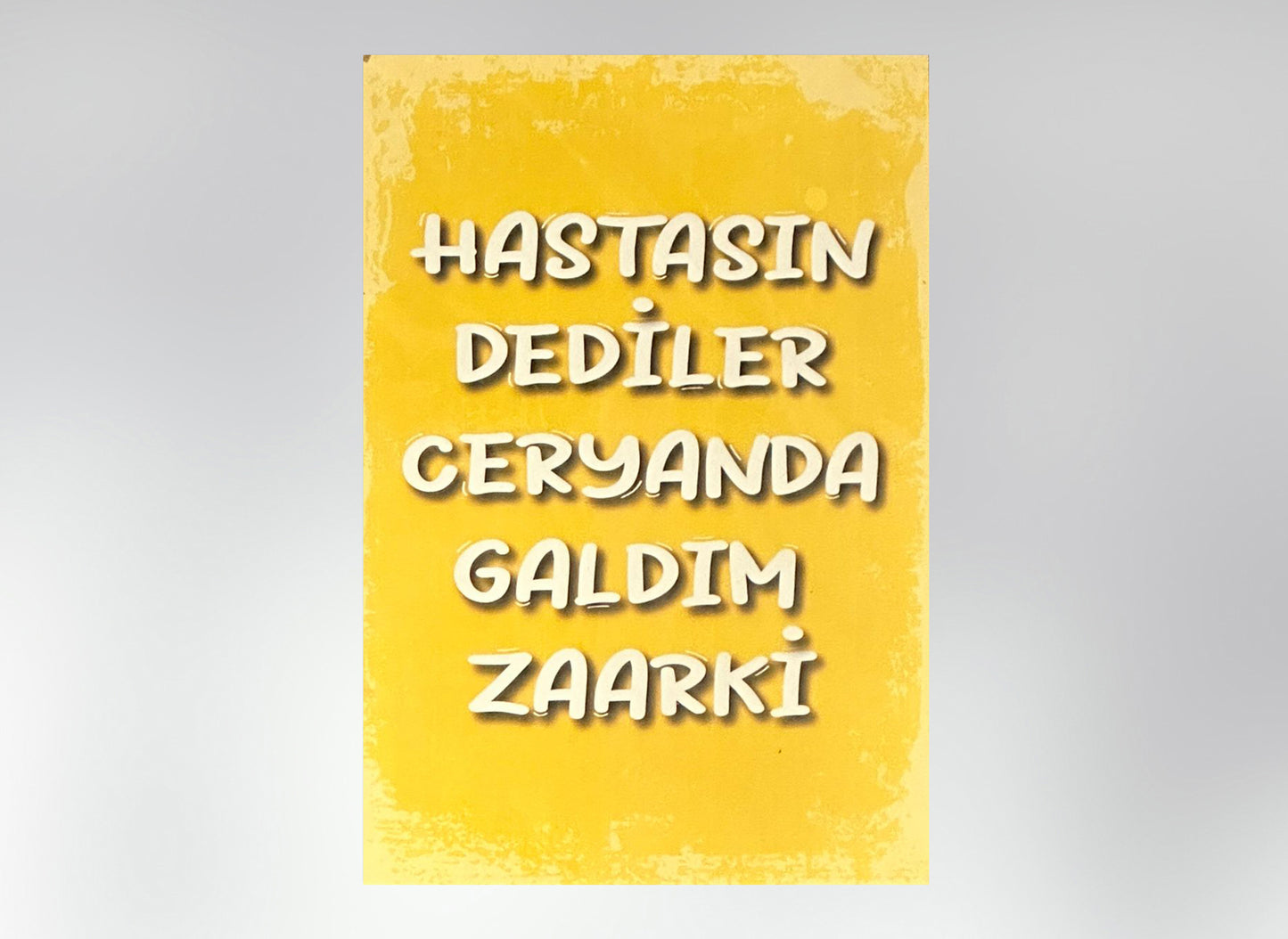 Hastasin Dediler Retro Ahsap Poster