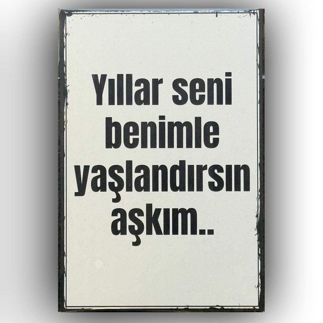 Yillar Seni Benimle Yaslandirsin Retro Ahsap Poster