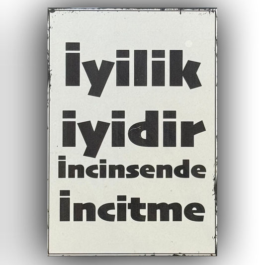 Iyilik Iyidir Incinsende Incitme Ahsap Poster