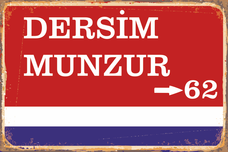 62 Dersim Munzur Şehir Tabela