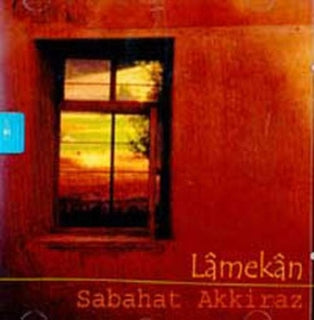 Sabahat Akkiraz - Lamekan (CD)
