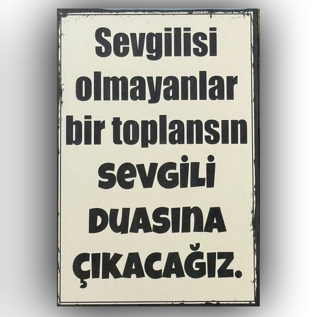 Sevgilisi Olmayanlar Retro Ahsap Poster