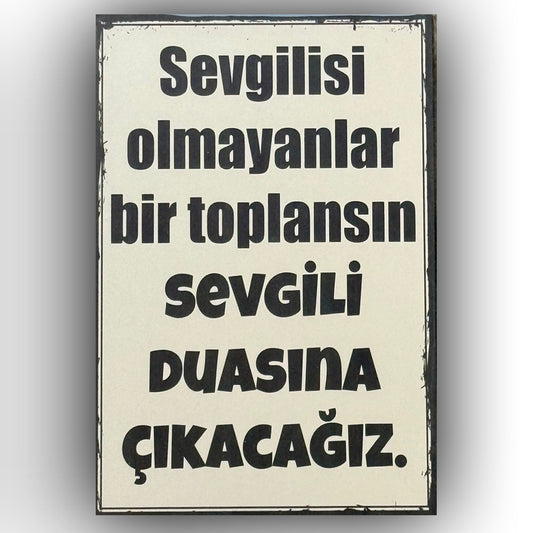 Sevgilisi Olmayanlar Retro Ahsap Poster