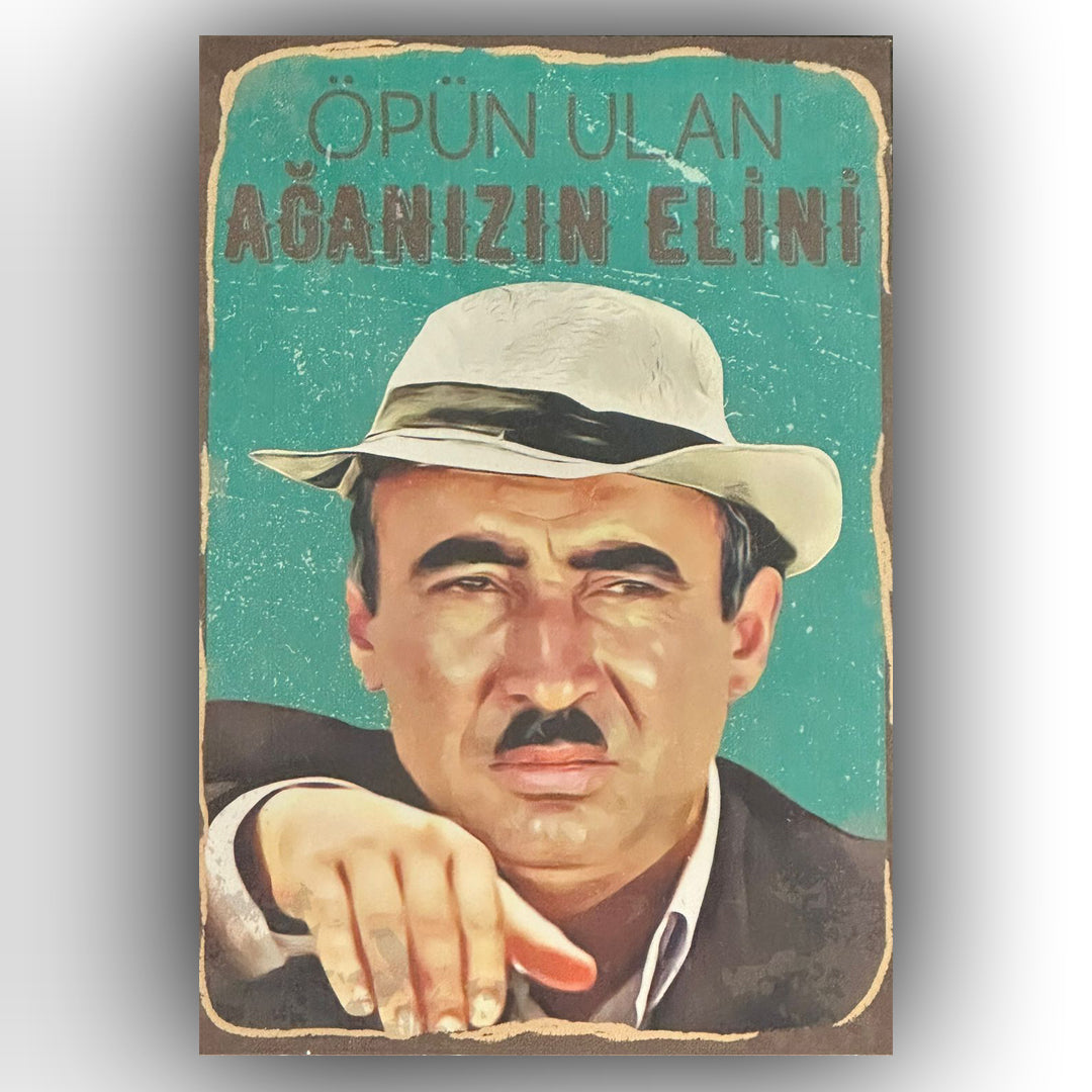 Sener Sen Öpün Ulan Aganizin Elini Retro Ahsap Poster