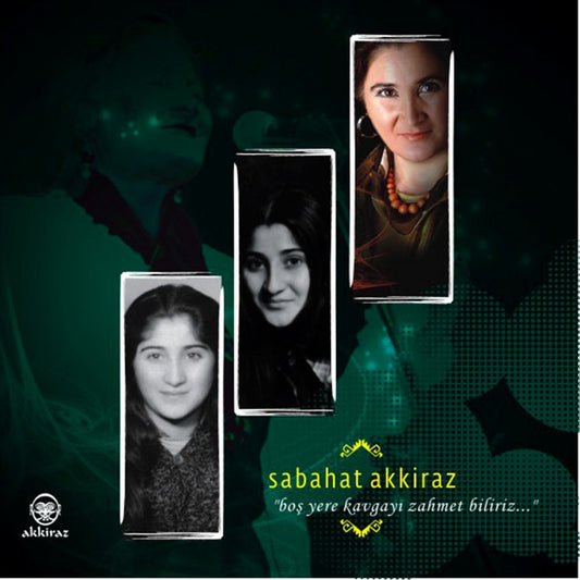 Sabahat Akkiraz - Boş Yere Kavgayı Zahmet Biliriz (CD)