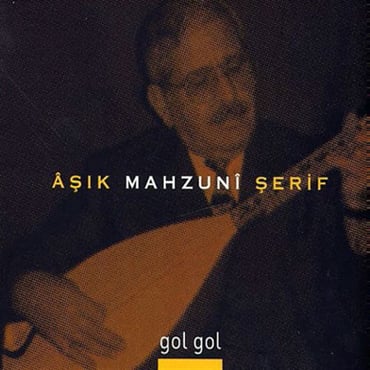 Aşık Mahzuni Şerif - Gol Gol (CD)