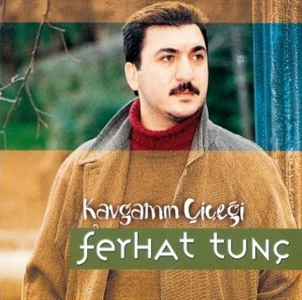 Ferhat Tunç -  Kavgamın Çiçeği (CD)