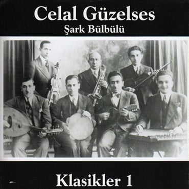 Celal Güzelses - Şark Bülbülü / Klasikler 1 (CD)