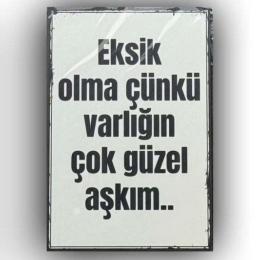 Eksik Olma Cünkü Varligin Retro Ahsap Poster