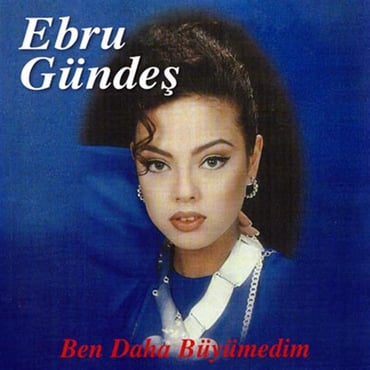 Ebru Gündeş - Ben Daha Büyümedim (CD)
