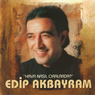 Edip Akbayram - Hava Nasıl Orada (CD)