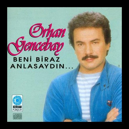 Orhan Gencebay - Beni Biraz Anlasaydın (CD)